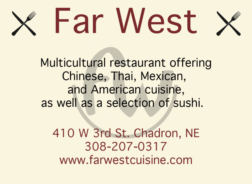 Ad for Far West Cuisine in Chadron, NE. Follow at https://www.facebook.com/Far-West-Cuisine-100083602658288/ for more information.